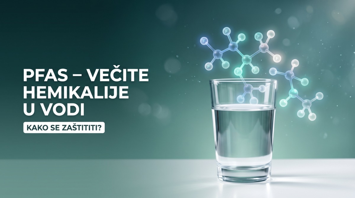 PFAS večite hemikalije u vodi i kako se zaštititi uz DAVO reverznu osmozu